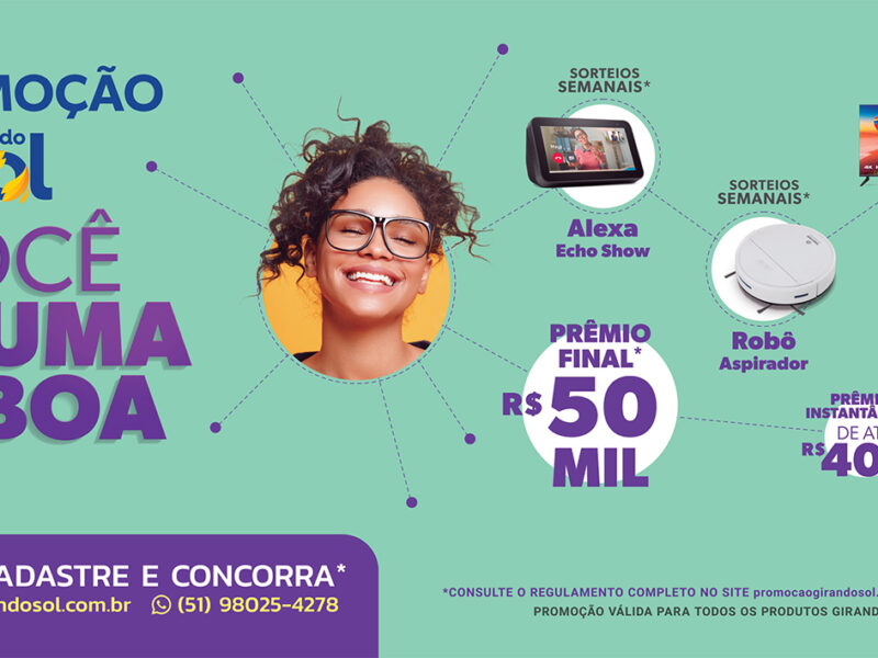 Nova campanha da Girando Sol sorteia prêmios em dinheiro, Alexa, robô aspirador e Smart TV | JValério